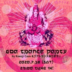Recorded Live Goa Trance DJmix@Koenji Cave on 18th Jul 2020