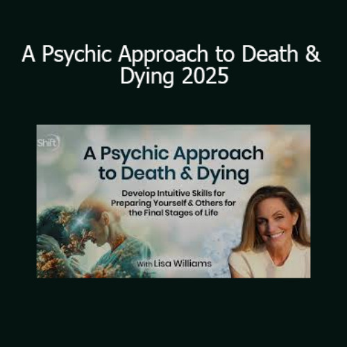 YourLurn.com Lisa Williams - A Psychic Approach to Death & Dying 2025