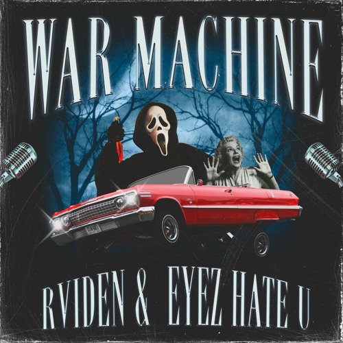 WAR MACHINE (feat. Eyez Hate U)