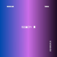 TIAKOLA - MANON B (HEAVEN SAM REMIX)