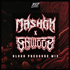 Blood Pressure MIX by MASHOK & SHWEEZ ( PODCAST #1)