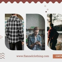 Flannel Shirt Style Tips for Men