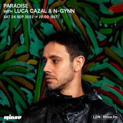 Paradise with Luca Cazal & N-GYNN - 24 September 2022