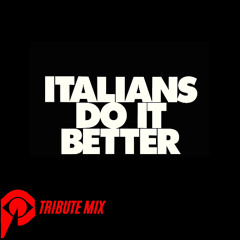A Tribute to Italians Do It Better