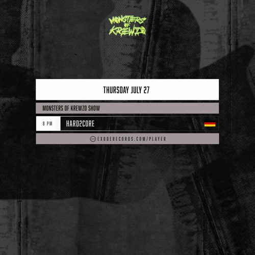 Hard2Core - Monsters Of Krewzo Show 27.07.23