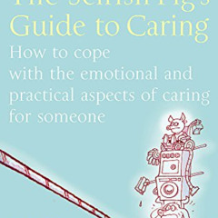 FREE EPUB 📃 The Selfish Pig's Guide to Caring by  Hugh Marriott [KINDLE PDF EBOOK EP