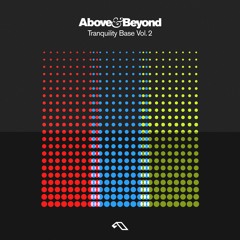 Above & Beyond - Tranquility Base Vol. 2