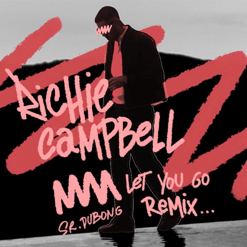 Richie Campbell - let you go (VAPOR RMX)