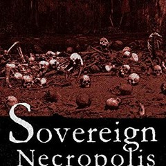 View KINDLE 📨 Sovereign Necropolis: The Politics of Death in Semi-Colonial Siam by