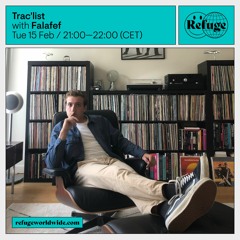 Falafef - Trac'list x Refuge Worldwide