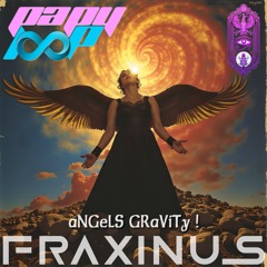 FRaXiNuS - aNGeLS GRaViTy !