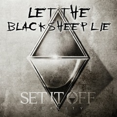 Let The Black Sheep Lie [Wolf In Sheep's Clothing x Dead!]