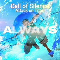 澤野弘之 - Call of Silence vs Jeonghyeon & AHSO -Always(YuuRo Mashup)［EXTENDEDMIX］