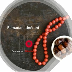 Ramadan itinérant Albanie