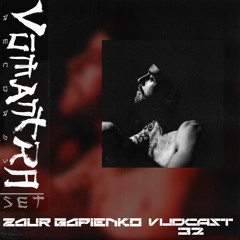 Zaur Gapienko [Vūdcast_032]