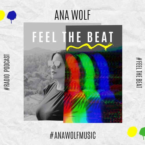 Ana Wolf - Feel The Beat #65