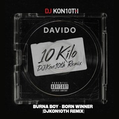 Davido - 10 Kilo [DJkon10th Edit]