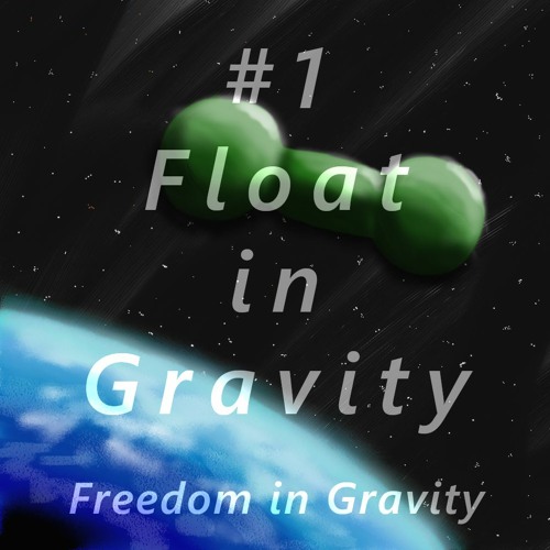 Float in gravity