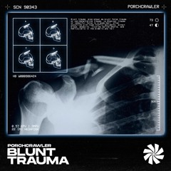 Porchcrawler - Blunt Trauma EP (Previews) [FBN006]