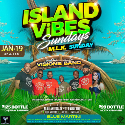 IslandVibesSundays at BlueMartini- Jan 19th 2025 MLK SUNDAY - AbhiEQ Undisputed