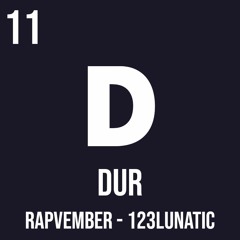 11 DUR - 123Lunatic RapVember (Freestyle)