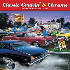 Download pdf Classic Cruisin' & Chrome Cars 2022 Wall Calendar by  Willow Creek Press