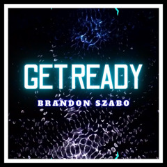 Get Ready (Eye of The Tiger) - Brandon Szabo Mashup