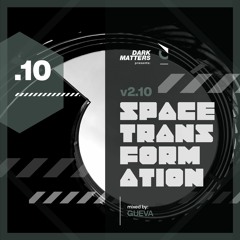 Space Transformation  v2.10 - GUEVA