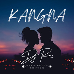 KANGNA (Afro House)