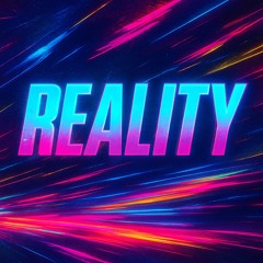 REALITY