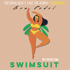 theyoungjosh X Sage The Gemini X Burna Boy - Gas Pedal (SWIMSUIT RIDDIM)