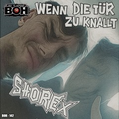 SHOREX - Wenn die Tür zu knallt [BOH]