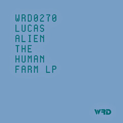 PREMIRE: WRD0270 - Lucas Alien - Jaula Neural (Original Mix).