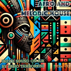 Ibiza's Sound On Air 64 - Afro & Melodic House