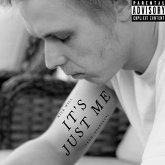 It's Just Me (Prod. 90sBeats)