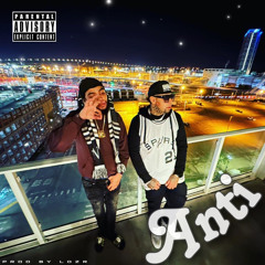 “Anti” - West West Ft. SieteNameKeek (prod. by @lozrmusic)
