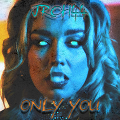 JRCH44 - Only You