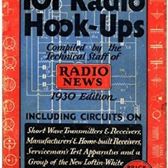 Access EBOOK EPUB KINDLE PDF 101 Radio Hook-Ups: 1930 Edition by  Radio News Team (1930) 📝