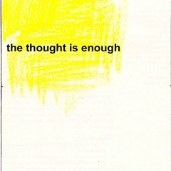 the thought is enough / ulrich langenbach/trampelfäd / 2024