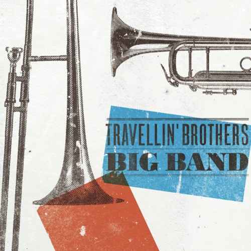 stream-big-band-theme-by-travellin-brothers-listen-online-for-free-on