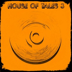 HOUSE OF TALES 3 - FRANCO LA CARA