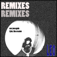 Tyler The Creator - See You Again (Remix)