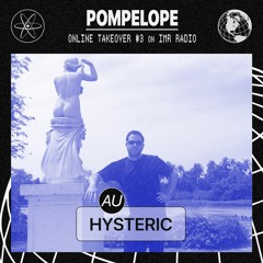 Hysteric - Pompelope Online Takeover