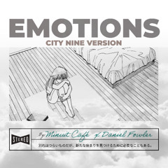 Emotions [City Nine Version]