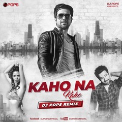 Kaho Na Kaho (Remix) - Dj Pops