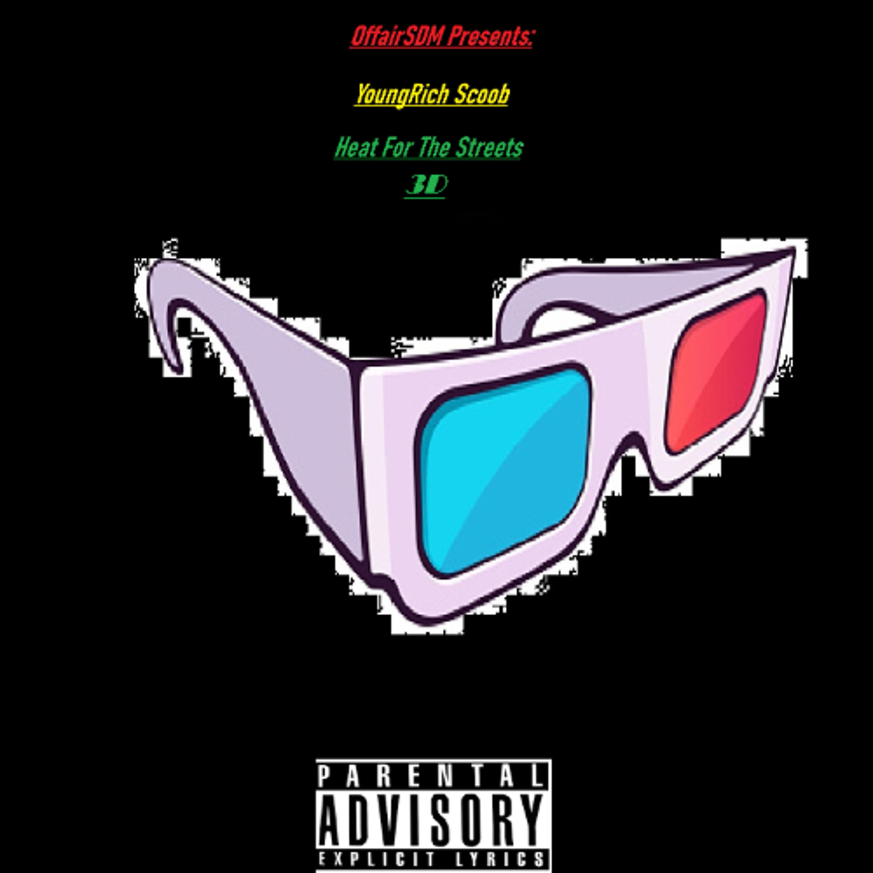 Heat For The Streets, 3D (Official Audio) episode artwork