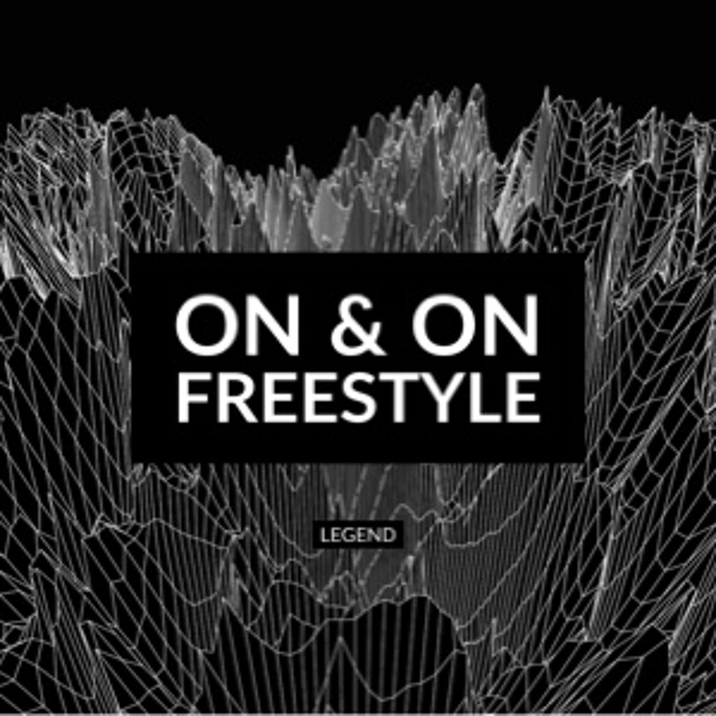Legend on&on freestyle episode artwork