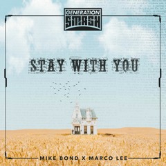Mike Bond X Marco Lee - Stay With You