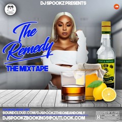 DJ Spookz Presents: The Remedy- The Mixtape (Birthday Special)