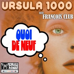 Quoi De Neuf feat. François Club